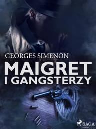 Icon image Maigret i gangsterzy