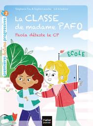 Icon image La classe de Madame Pafo - Paola déteste le CP - CP 6/7 ans