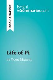 Icon image Life of Pi by Yann Martel (Book Analysis): Detailed Summary, Analysis and Reading Guide