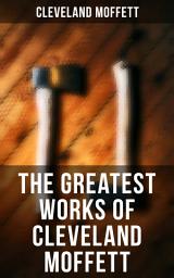 Icon image The Greatest Works of Cleveland Moffett