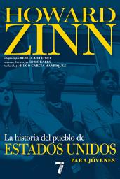 Icon image La historia del pueblo de Estados Unidos para jóvenes: Revisada y actualizada