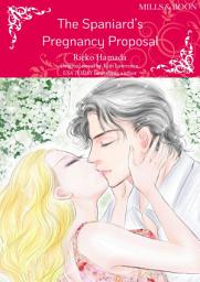 Icon image THE SPANIARD'S PREGNANCY PROPOSAL: Mills & Boon Comics