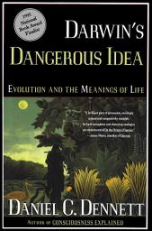 Icon image Darwin's Dangerous Idea: Evolution and the Meaning of Life