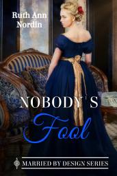 Icon image Nobody's Fool (A Regecy Romantic Comedy)