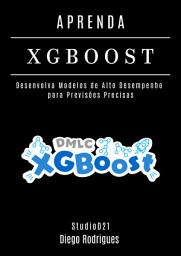 Icon image APRENDA XGBoost: Desenvolva Modelos de Alto Desempenho para Previsões Precisas