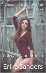 Icon image Companheiras de Quarto: Babá: Coleção Tabu Erótico 23