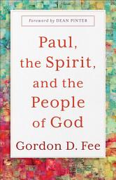 Icon image Paul, the Spirit, and the People of God