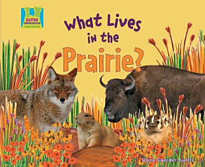 Icon image What Lives in the Prairie?