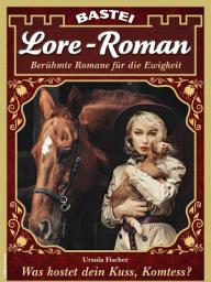 Icon image Lore-Roman 128: Was kostet dein Kuss, Komtess?
