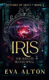 Icon image Iris: The Witch's Blood Spell: Romantic Paranormal Vampire Suspense