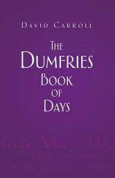 Icon image The Dumfries Book of Days