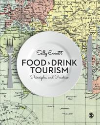 Icon image Food and Drink Tourism: Principles and Practice