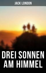 Icon image Drei Sonnen am Himmel: Erzählungen