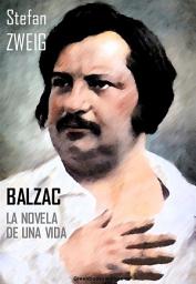 Icon image Balzac. La novela de una vida