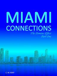 Icon image Miami Connections: The Domino Effect. Part One