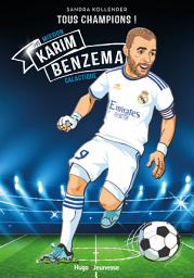 Icon image Karim Benzema - Tous champions: Galactique