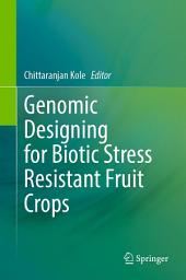 Icon image Genomic Designing for Biotic Stress Resistant Fruit Crops