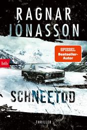 Icon image Schneetod: Thriller - Dark-Iceland-Serie Band 5