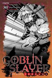 Icon image Goblin Slayer Side Story: Year One, Chapter 80