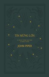 Icon image Tin mừng lớn: 25 Bài tĩnh nguyện cho Mùa vọng