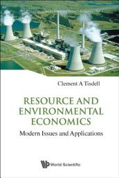 Icon image Resource and Environmental Economics: Modern Issues and Applications