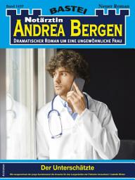 Icon image Notärztin Andrea Bergen 1437: Der Unterschätzte