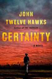 Icon image Certainty: A Novel