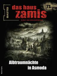 Icon image Das Haus Zamis 71: Albtraumnächte in Asmoda