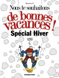 Icon image Nous te souhaitons de bonnes vacances : spécial hiver