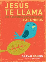 Icon image Jesús te llama: 365 lecturas devocionales para niños
