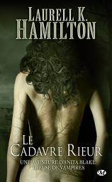 Icon image Anita Blake, T2 : Le Cadavre rieur