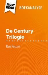 Icon image De Century Trilogie van Ken Follett (Boekanalyse): Volledige analyse en gedetailleerde samenvatting van het werk