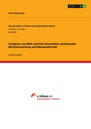 Icon image Vergleich von BILD und FAZ hinsichtlich umfassender Berichterstattung und Manipulativität