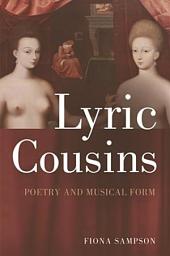 Icon image Lyric Cousins: Poetry and Musical Form