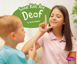 Icon image Some Kids Are Deaf: A 4D Book