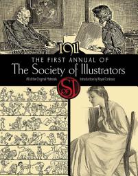 Icon image The First Annual of the Society of Illustrators, 1911