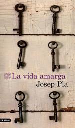 Icon image La vida amarga (traducción española)