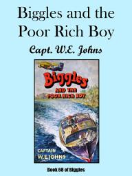 Icon image Biggles and the Poor Rich Boy