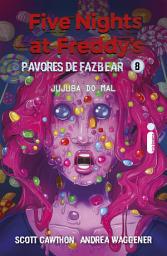 Icon image Jujuba do mal: Five Nights at Freddy’s: Pavores de Fazbear – vol. 8