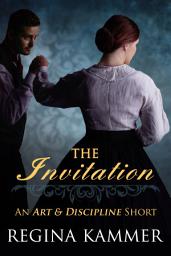 Icon image The Invitation: An older woman / younger man, age gap, Victorian historical romance (An Art and Discipline Short Story, Art and Discipline Book 1.5)