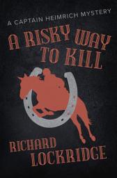 Icon image A Risky Way to Kill