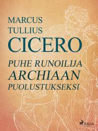 Icon image Puhe runoilija Archiaan puolustukseksi