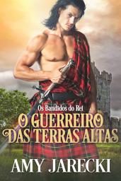 Icon image O Guerreiro das Terras Altas: Os bandidos do Rei