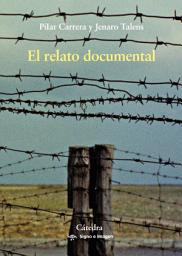 Icon image El relato documental: Efectos de sentido y modos de recepción
