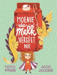 Icon image Moenie die melk vergeet nie