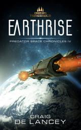 Icon image Earthrise: Predator Space Chronicles 4