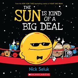 Icon image The Sun Is Kind of a Big Deal
