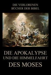Icon image Die Apokalypse und die Himmelfahrt des Moses