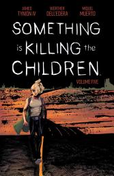 Icon image Something is Killing the Children