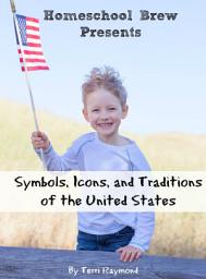 Icon image Symbols, Icons, and Traditions of the United States: First Grade Social Science Lesson, Activities, Discussion Questions and Quizzes